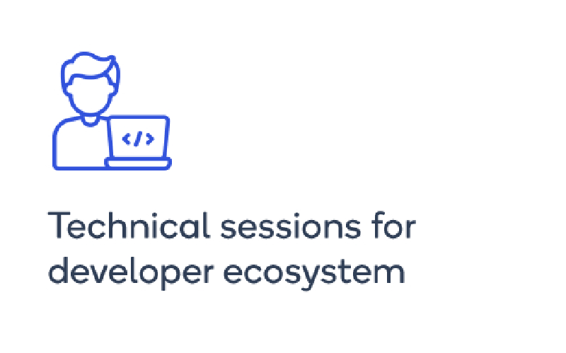 Technical sessions for developer ecosystem